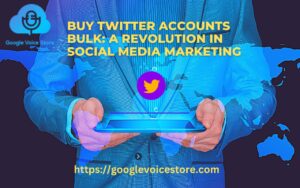 "Buy Twitter Accounts Bulk: A Revolution in Social Media Marketing"