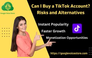 Can I Buy a TikTok Account? Risks and Alternatives