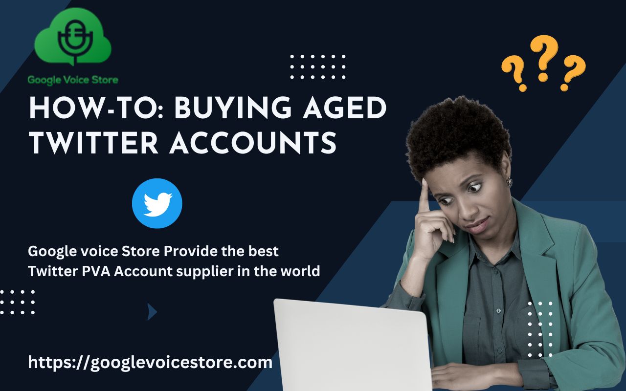 The How-To: Buying Aged Twitter Accounts