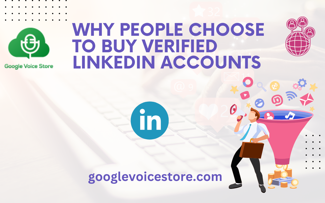 The Benefits of Buying a Verified LinkedIn Account and How to Do It Safely